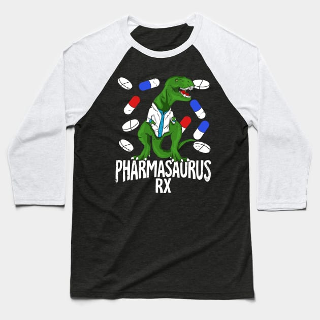 Pharmasaurus Rx Pharmacy Tech Pharmacist Gift Baseball T-Shirt by Dolde08